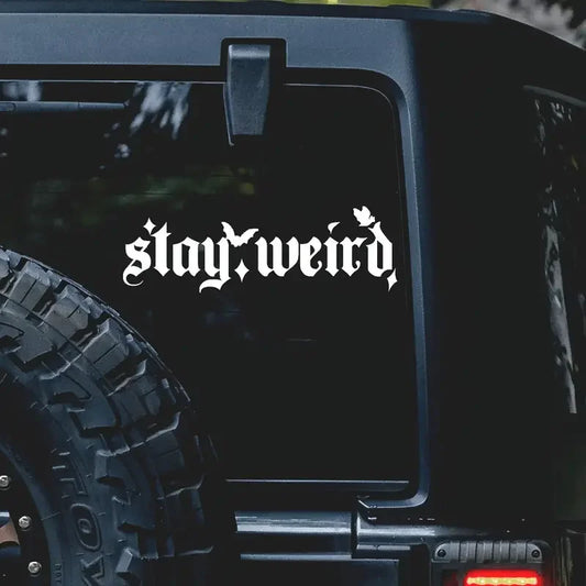 Stay Weird Spooky Decal