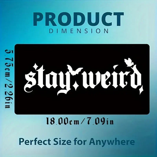 Stay Weird Spooky Decal