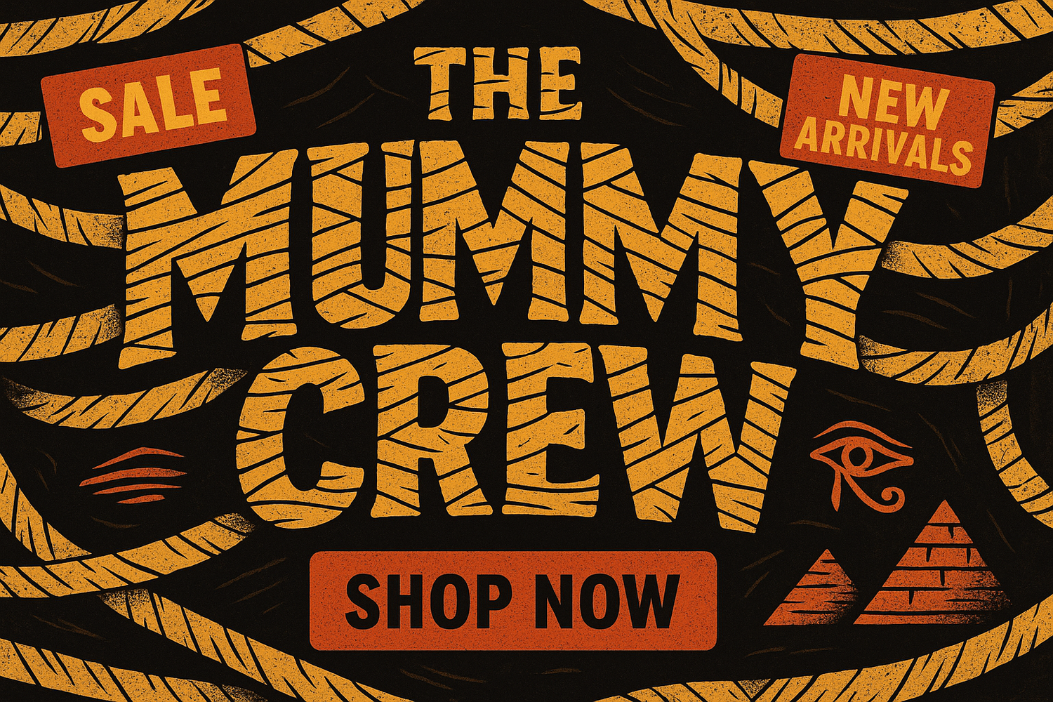 The Mummy Crew In big lettes with a promo 